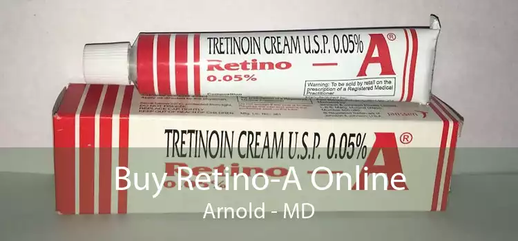Buy Retino-A Online Arnold - MD