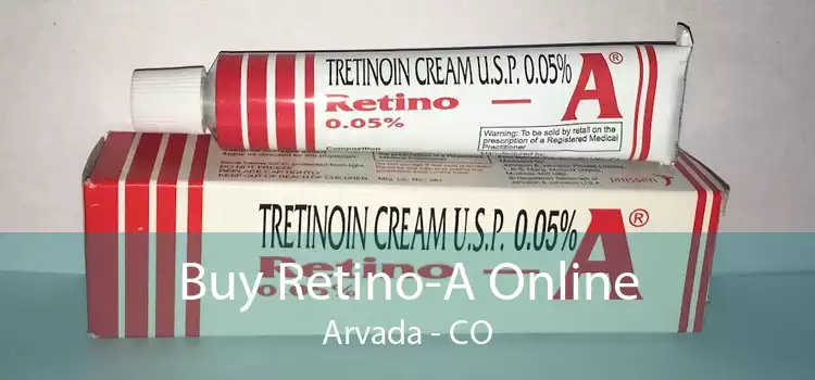 Buy Retino-A Online Arvada - CO