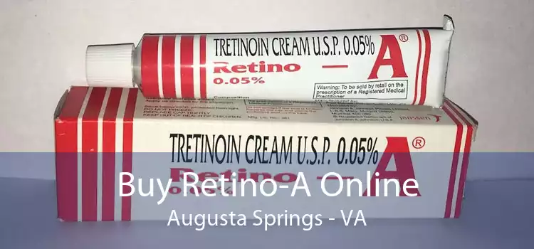 Buy Retino-A Online Augusta Springs - VA