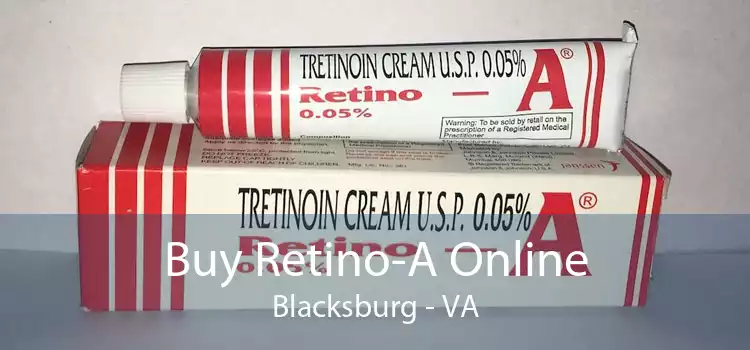 Buy Retino-A Online Blacksburg - VA