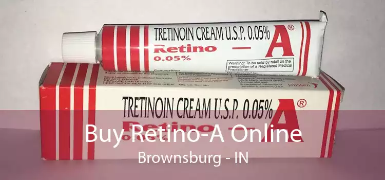Buy Retino-A Online Brownsburg - IN