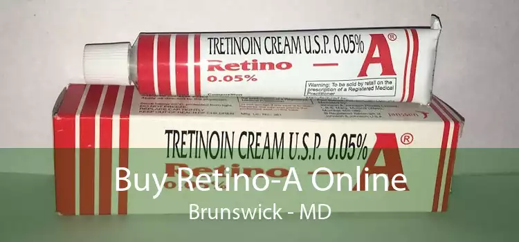 Buy Retino-A Online Brunswick - MD