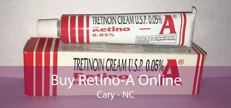 Buy Retino-A Online Cary - NC