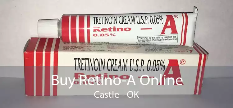 Buy Retino-A Online Castle - OK