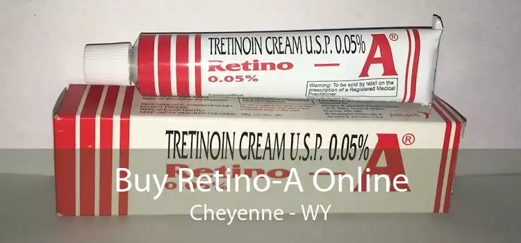 Buy Retino-A Online Cheyenne - WY