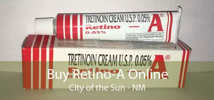 Buy Retino-A Online City of the Sun - NM