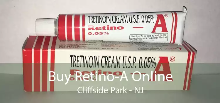 Buy Retino-A Online Cliffside Park - NJ