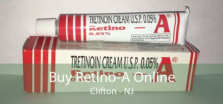 Buy Retino-A Online Clifton - NJ
