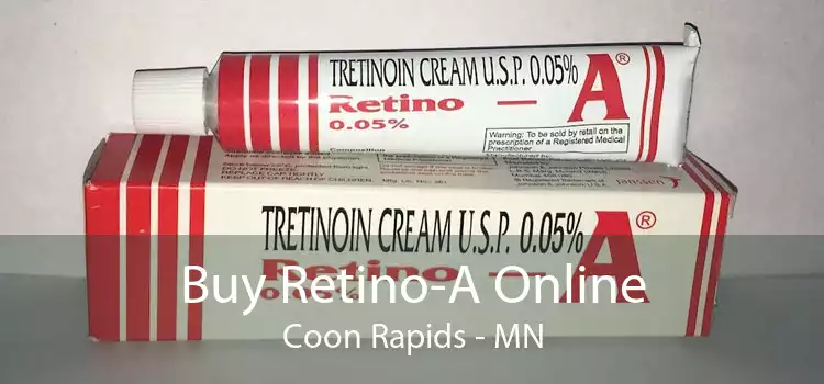 Buy Retino-A Online Coon Rapids - MN